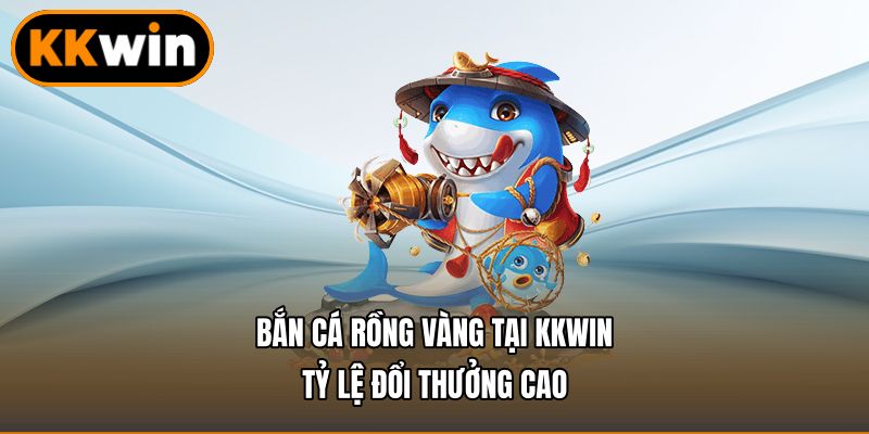 Bắn Cá Rồng Vàng