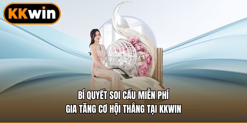 soi cầu miễn phí chính xác