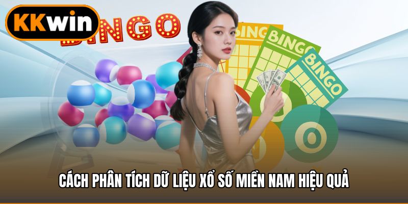 Cách phân tích dữ liệu Xổ số miền nam hiệu quả