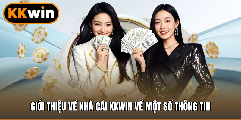 Giới thiệu về nhà cái KKWIN về một số thông tin