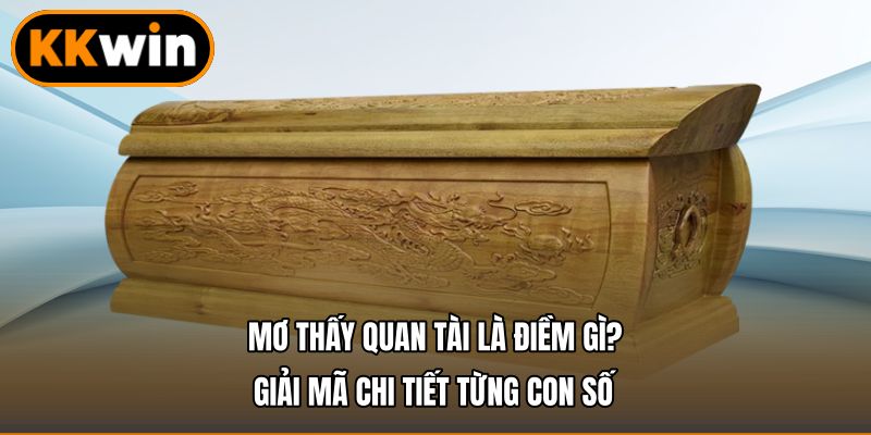 Mơ Thấy Quan Tài